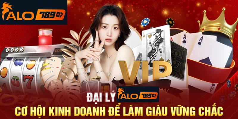 Đại lý Alo789 là ai?