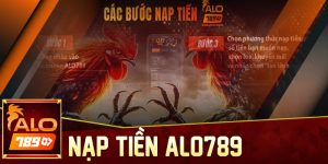 Lợi ích khi thực hiện nạp tiền ALO789